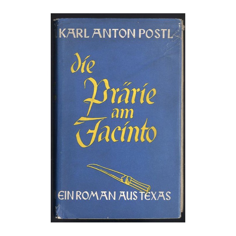 Die Prärie am Jacinto. Ein Roman aus Texas