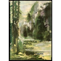 Przyroda Pienin w obliczu zmian. Opracowanie zbiorowe