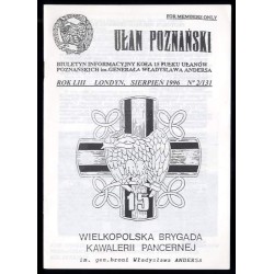 Ułan Poznański. Biuletyn informacyjny Koła 15 Pułku Ułanów Poznańskich Im. Generała Władysława Andersa. R.53 (1996). Nr 2/131 (V