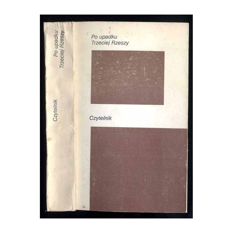 Po upadku Trzeciej Rzeszy. Niemieccy intelektualiści a tradycja narodowa