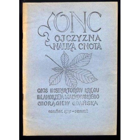ONC. Ojczyzna. Nauka. Cnota. Głos Instruktorów Kręgu im. Andrzeja Małkowskiego Chorągiew Gdańska. Jesień 1985
