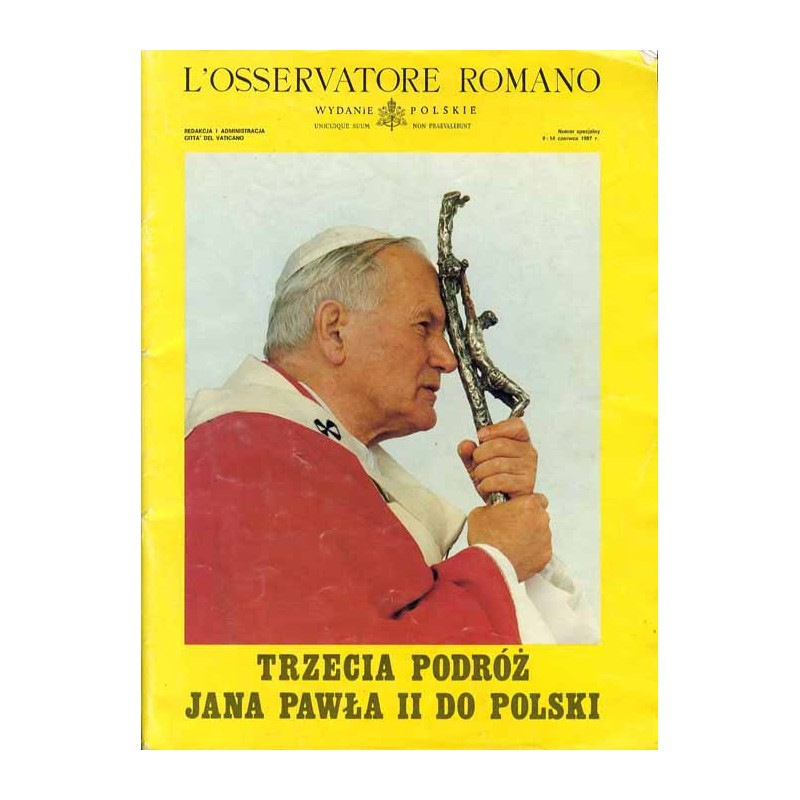 L'Osservatore Romano. Wydanie polskie. Numer specjalny: 8-14 czerwca 1987 r: Trzecia podróż Jana Pawła II do Polski