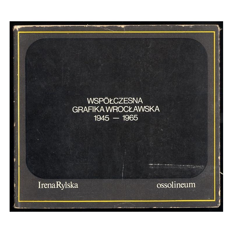 Współczesna grafika wrocławska 1945-1965