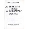 "O sukcesyi tronu w Polszcze" 1787-1790