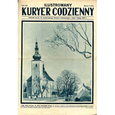 Ilustrowany Kurier Codzienny. Bezpłatny dodatek tygodniowy "Ilustrowanego Kuriera Codziennego" nr 32. R.8 (1932). Nr 6 (357) (1