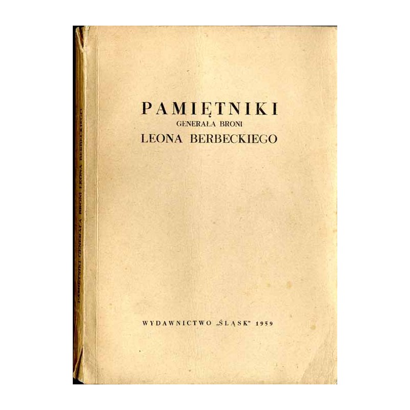 Pamiętniki generała broni Leona Berbeckiego