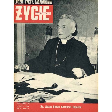 Życie Tygodnia. Ludzie, fakty, zagadnienia. R.1 (1946). Nr 4 (24 luty 1946) / Kardynał Adam Sapieha