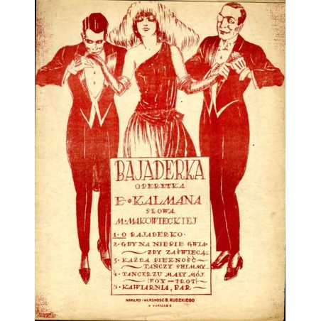 O, Bajaderko. Pieśń z op. "Bajaderka."