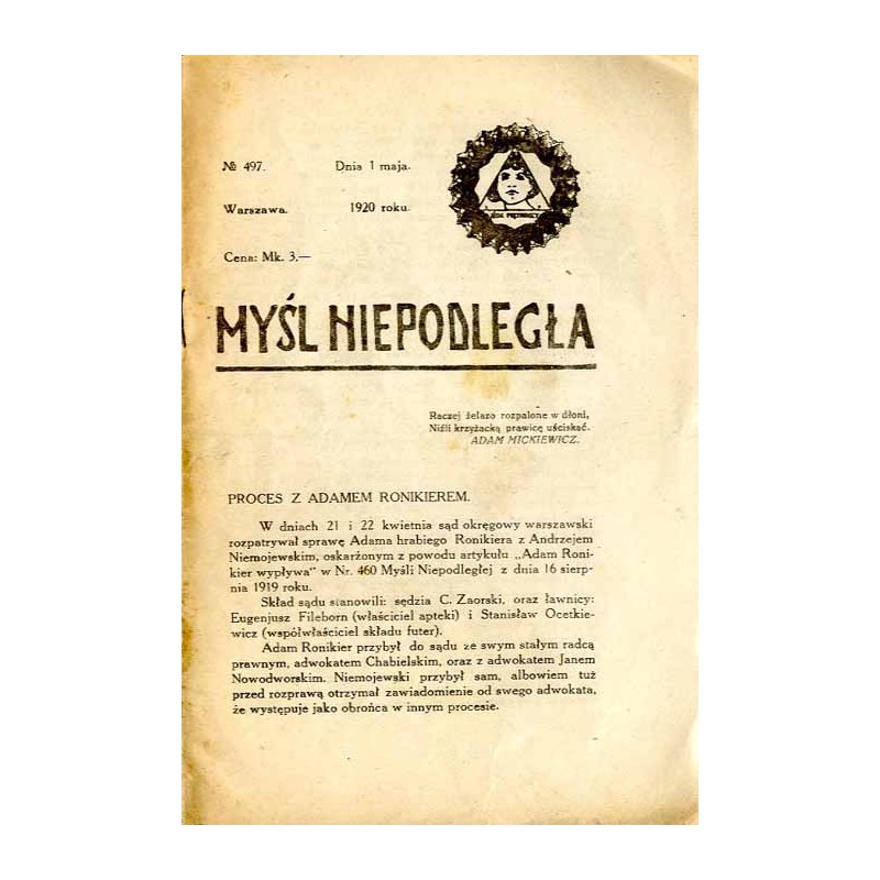 Myśl Niepodległa. R.1920. Nr 497 (1 maja 1920) / Proces Andrzeja Niemojewskiego oskarżonego o zniesławienie Adama Ronikiera