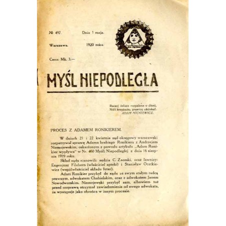 Myśl Niepodległa. R.1920. Nr 497 (1 maja 1920) / Proces Andrzeja Niemojewskiego oskarżonego o zniesławienie Adama Ronikiera