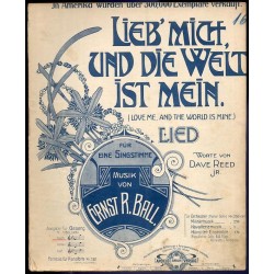 Lieb' mich, und die Welt ist mein! Love me, and the World is mine. Singstimme