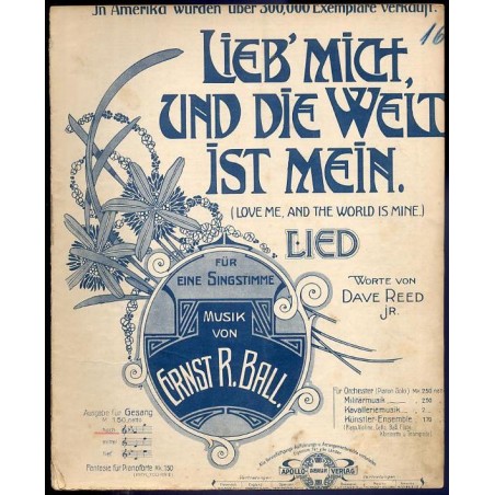 Lieb' mich, und die Welt ist mein! Love me, and the World is mine. Singstimme