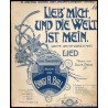 Lieb' mich, und die Welt ist mein! Love me, and the World is mine. Singstimme
