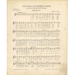 Lieb' mich, und die Welt ist mein! Love me, and the World is mine. Singstimme