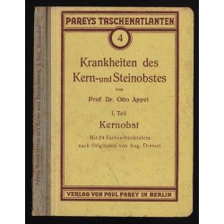 Taschenatlas der Krankheiten des Kern und Steinobstes. 1. Teil: Kernobst