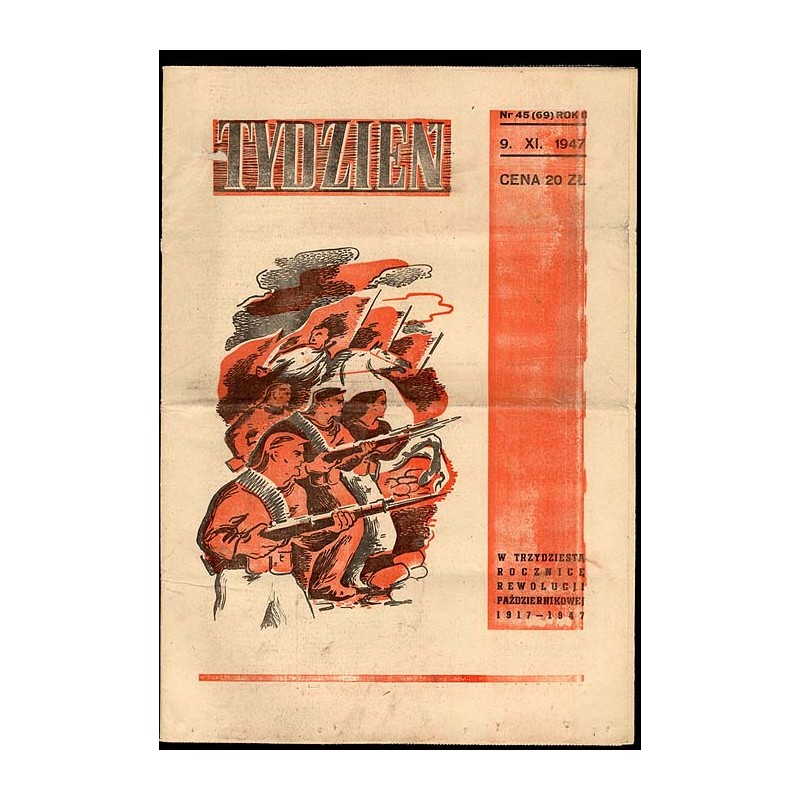 Tydzień. Ilustrowane pismo tygodniowe. R.2 (1947). Nr 45 (69) (9 listopada 1947)