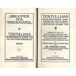 Bibliothek der Kirchenväter. Eine Auswahl Patristischer Werke in deutscher übersetzung. Reihe 1. B. 24: Tertulian: Ausgewählte S
