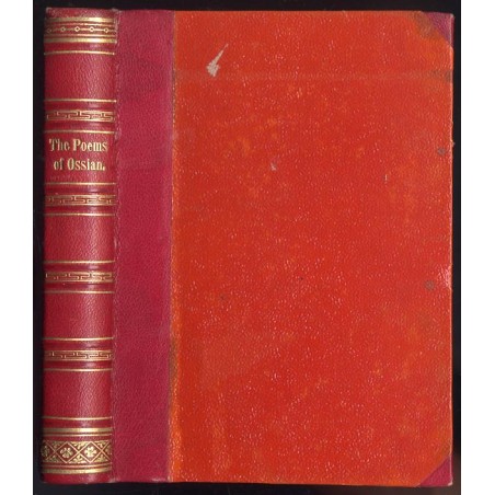 The poems of Ossian, translated by James Macpherson, Esq. with dissertations on the aera and poems of Ossian and Dr. Blair's cri