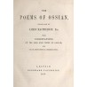 The poems of Ossian, translated by James Macpherson, Esq. with dissertations on the aera and poems of Ossian and Dr. Blair's cri