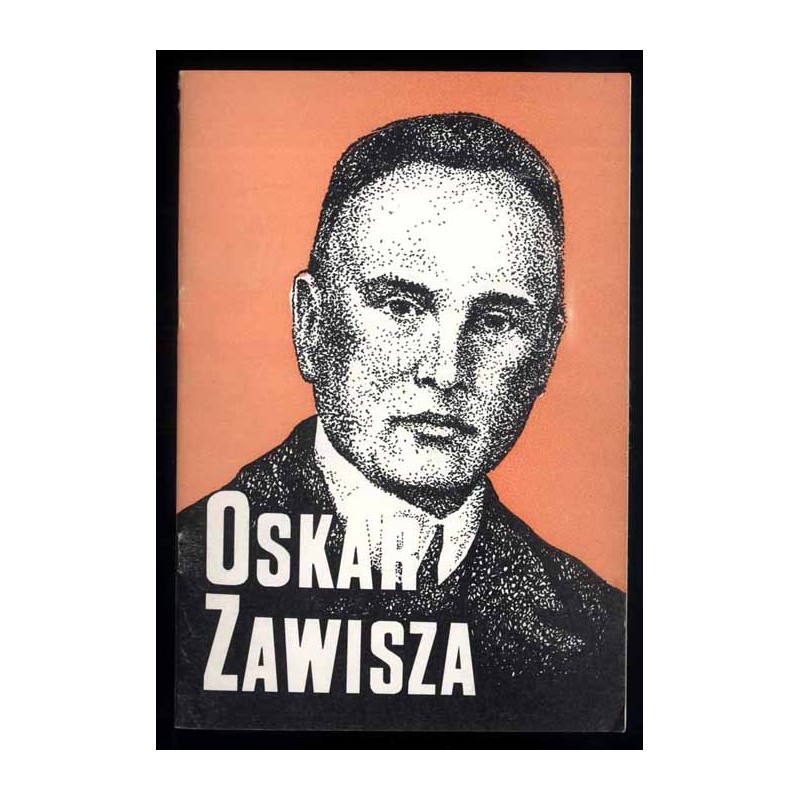 Oskar Zawisza 1878-1933 ksiądz, historyk, folklorysta, poeta, kompozytor, dyrygent