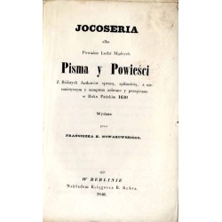 Jocoseria albo Poważne ludzi mądrych pisma y powieści. Z różnych authorów spracą, spilnością, z niemnieyszym y sumptem zebrane y