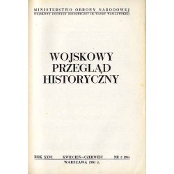 Wojskowy Przegląd Historyczny. R. 26 (1981). Nr 2 (96) (Kwiecień - Czerwiec 1981)