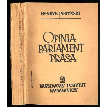Opinia parlament prasa. Wstęp do badań roli opinii publicznej w epoce rozkwitu kapitalizmu