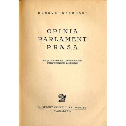 Opinia parlament prasa. Wstęp do badań roli opinii publicznej w epoce rozkwitu kapitalizmu