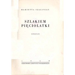 Szlakiem pięciolatki. Reportaże