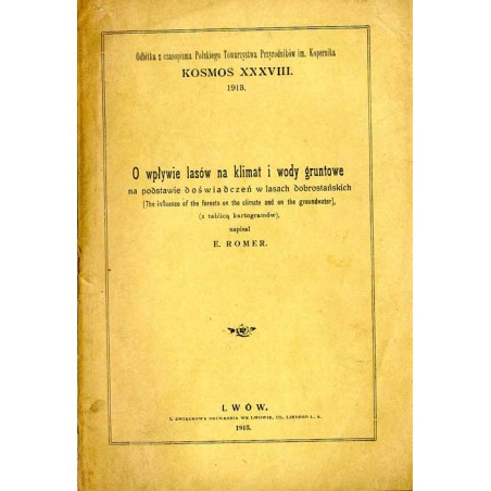 O wpływie lasów na klimat i wody gruntowe na podstawie doświadczeń w lasach dobrostańskich  The influence of the forests on the