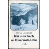 Na nartach w Czarnohorze