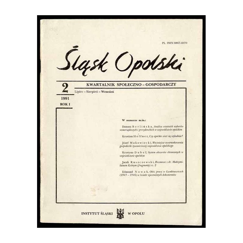 Śląsk Opolski. Kwartalnik społeczno-gospodarczy. R.1 (1991). Nr 2 (Lipiec-Sierpień-Wrzesień 1991)