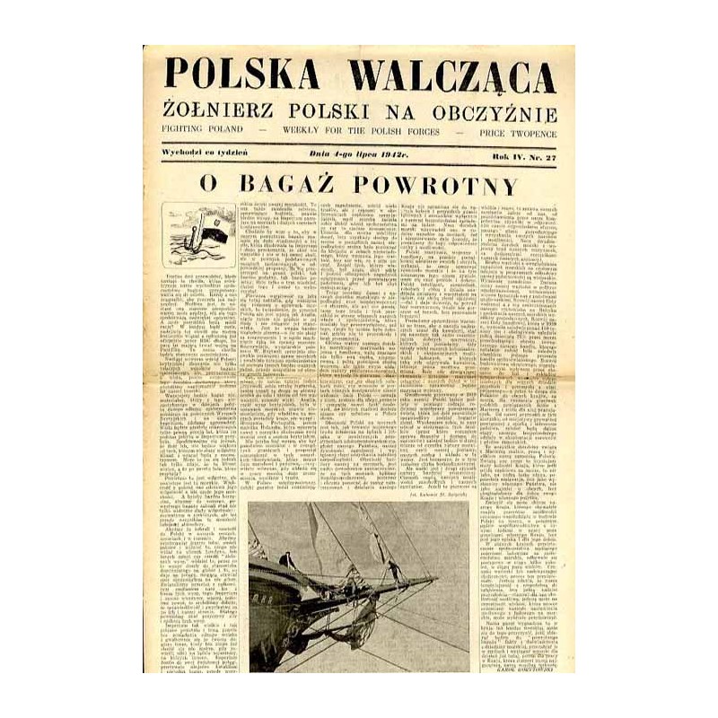 Polska Walcząca - Żołnierz polski na obczyźnie. Fighting Poland. Weekly for the Polish Forces. R.4 (1942). Nr 27 (4 lipca 1942)