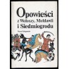 Opowieści z Wołoszy, Mołdawii i Siedmiogrodu