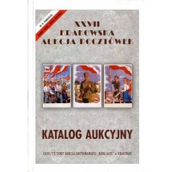 [Rara Avis] XXVII Krakowska Aukcja Pocztówek. Katalog aukcyjny. 21 kwietnia 2007 r