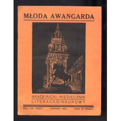 Młoda Awangarda. Akademicki miesięcznik literacko-naukowy. Czołowy organ młodzieży walczy o poziom etyczny inteligencji polskiej