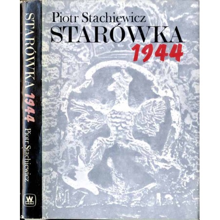 Starówka 1944. Zarys organizacji i działań bojowych Grupy "Północ" w powstaniu warszawskim