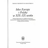 Idea Europy i Polska w XIX-XX wieku. Księga ofiarowana dr. Adolfowi Juzwence, dyrektorowi Zakładu Narodowego im. Ossolińskich z