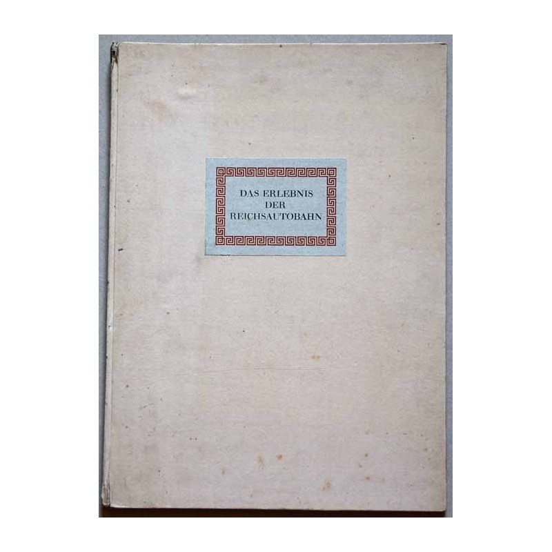 Das Erlebnis der Reichsautobahn