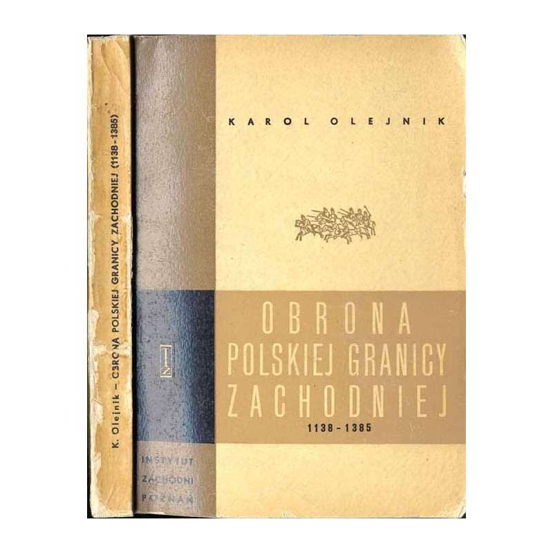 Obrona polskiej granicy zachodniej. Okres rozbicia dzielnicowego i monarchii stanowej (1138-1385)