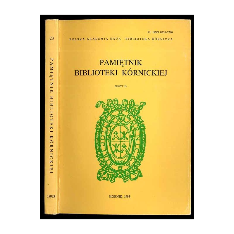 Pamiętnik Biblioteki Kórnickiej. Z. 23 (1993)