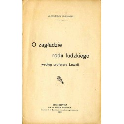 O zagładzie rodu ludzkiego według profesora Lowell