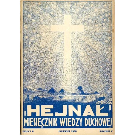 "Hejnał". Miesięcznik wiedzy duchowej. R. 10 (1938). Z. 6 (Czerwiec 1938)