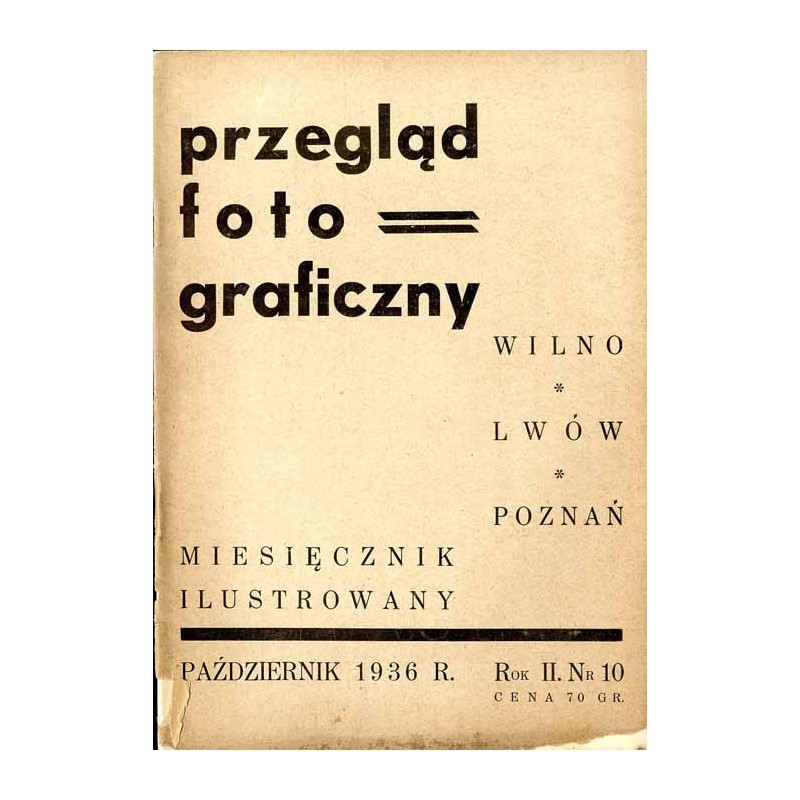 Przegląd Fotograficzny. Miesięcznik ilustrowany. Organ  Fotoklubu Wileńskiego i Lwowskiego Towarzystwa Fotograficznego. R. 2 (19