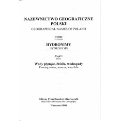 Nazewnictwo geograficzne Polski. T.1: Hydronimy. 2cz. w 2 vol