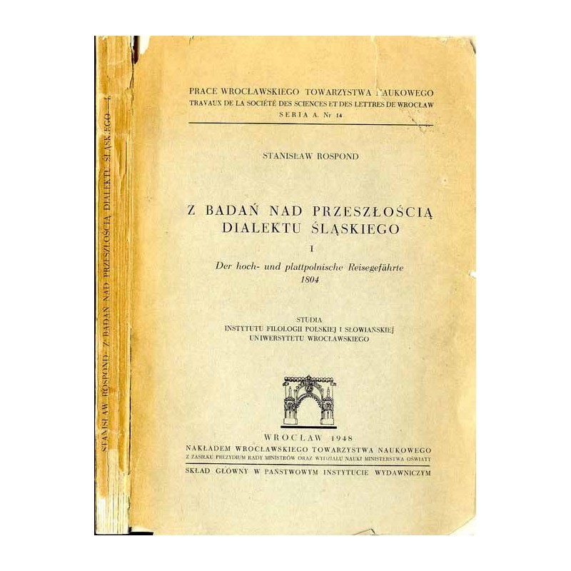 Z badań nad przeszłością dialektu śląskiego. I: Der hoch- und plattpolnische Reisegefährte 1804