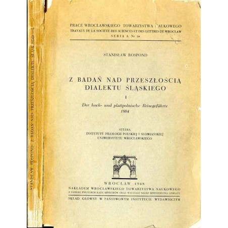 Z badań nad przeszłością dialektu śląskiego. I: Der hoch- und plattpolnische Reisegefährte 1804