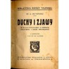 Duchy i zjawy. Wykład popularny z dziedziny medjumizmu i badań psychicznych