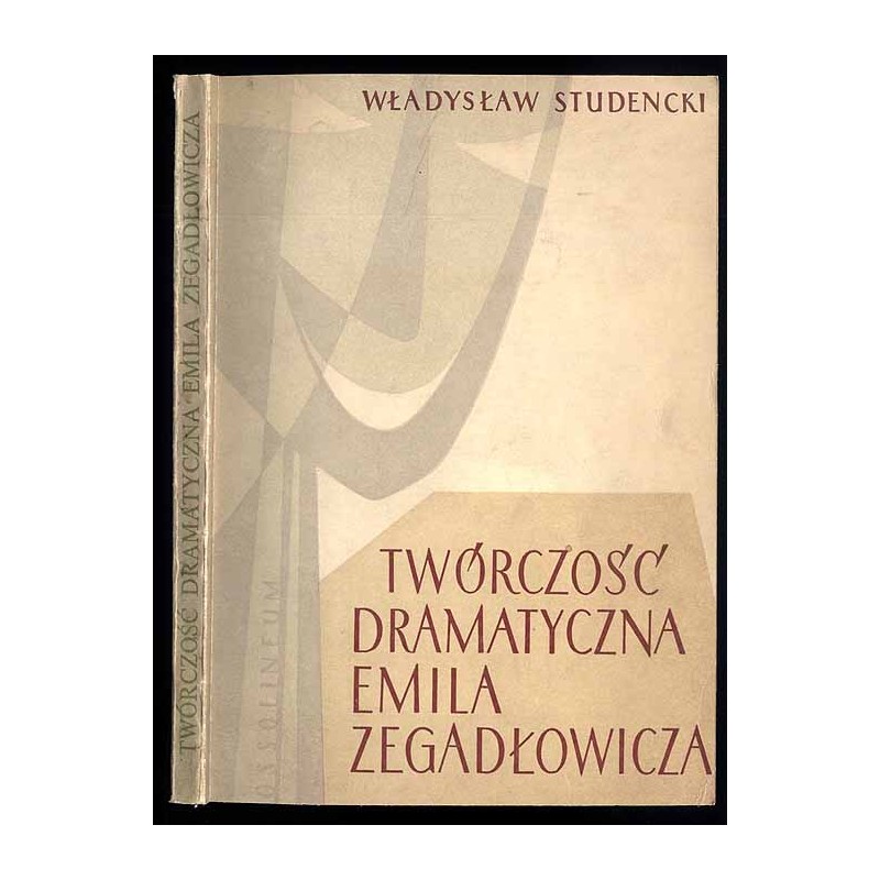 Twórczość dramatyczna Emila Zegadłowicza