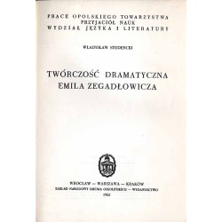 Twórczość dramatyczna Emila Zegadłowicza